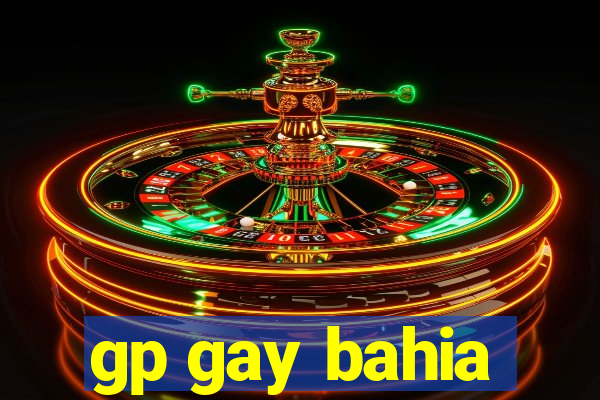 gp gay bahia